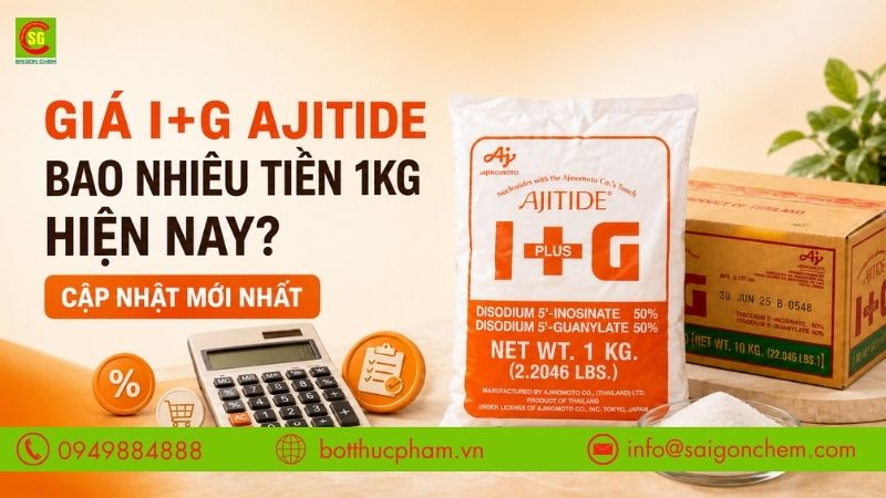 Giá I+G Ajitide Bao Nhiêu Tiền 1kg Hiện Nay? Cập Nhật Mới Nhất